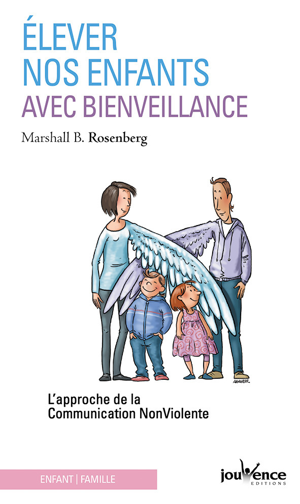 ELEVER NOS ENFANTS AVEC BIENVEILLANCE ED. 2007