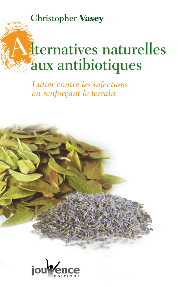 ALTERNATIVES NATURELLES AUX ANTIBIOTIQUES