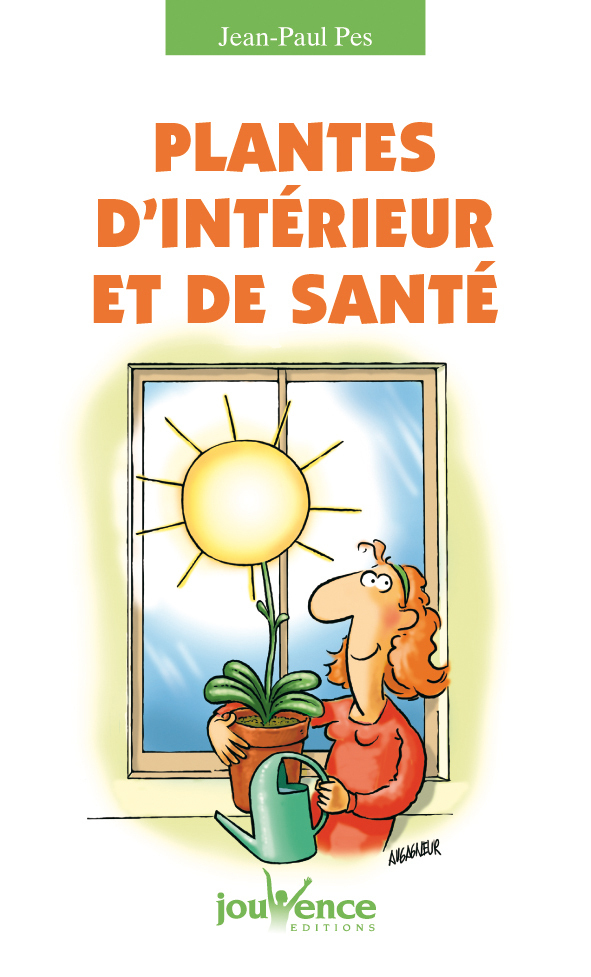 PLANTES D´INTERIEUR ET DE SANTE