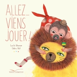 ALLEZ... VIENS JOUER !