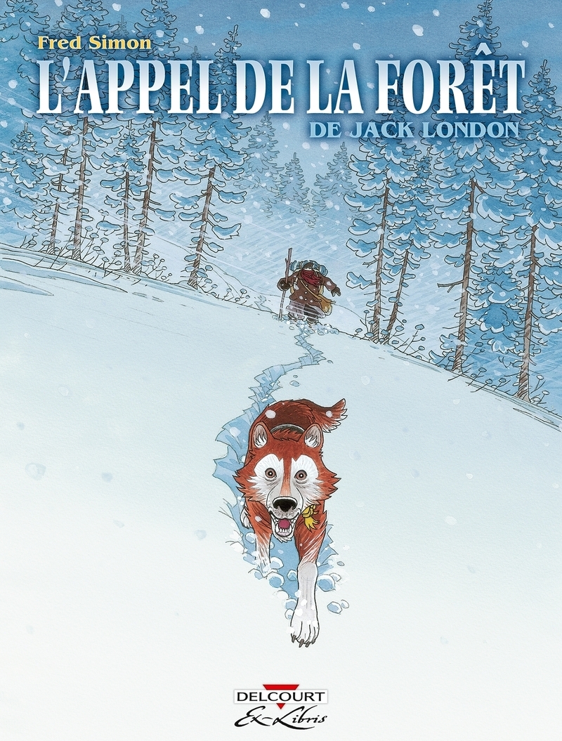 APPEL DE LA FORET DE JACK LONDON