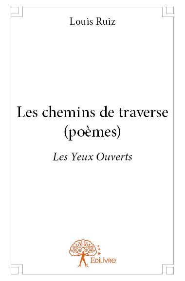 CHEMINS DE TRAVERSE (POEMES)