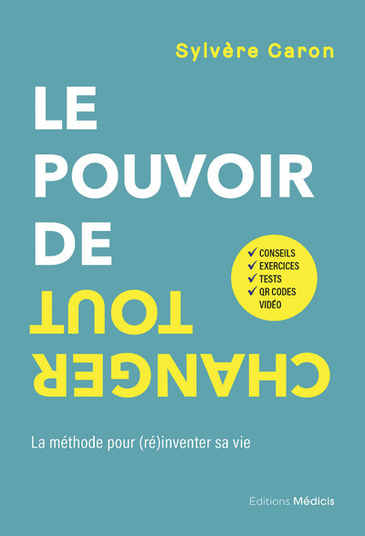 POUVOIR DE TOUT CHANGER - LA METHODE POUR (RE)INVENTER SA VIE