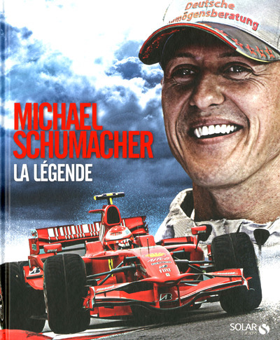 MICHAEL SCHUMACHER, LA LEGENDE - NOUVELLE EDITION