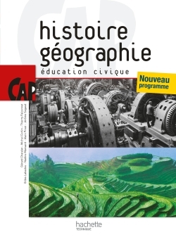 HISTOIRE GEOGRAPHIE EDUCATION CIVIQUE CAP LIVRE DE L´ELEVE