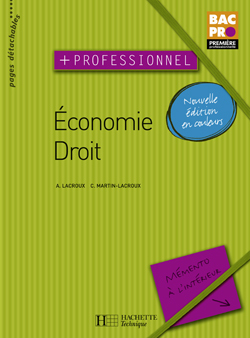 ECONOMIE DROIT + PROFESSIONNEL BAC PRO PREMIERE PROFESSIONNELLE - LIVRE ELEVE