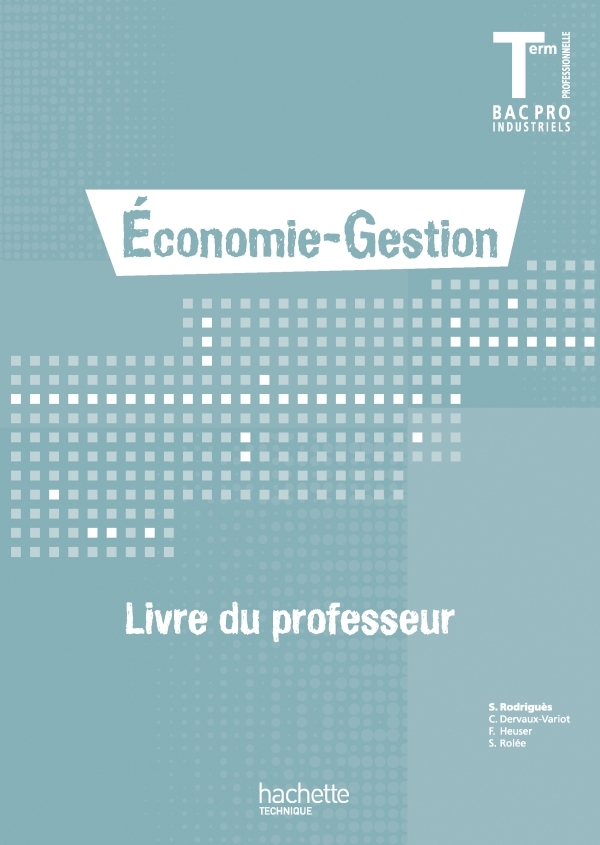 ECONOMIE-GESTION TERMINALE BAC PRO - LIVRE PROFESSEUR - ED.2011