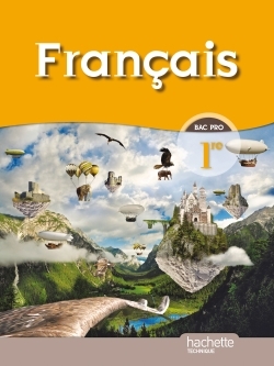 FRANCAIS 1RE PROFESSIONNELLE BAC PRO
