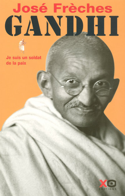 GANDHI T1 JE SUIS UN SOLDAT DE LA PAIX