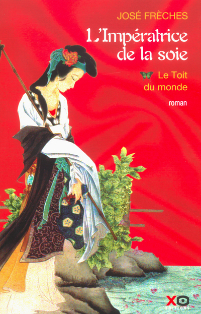 IMPERATRICE DE LA SOIE T1 LE TOIT DU MONDE