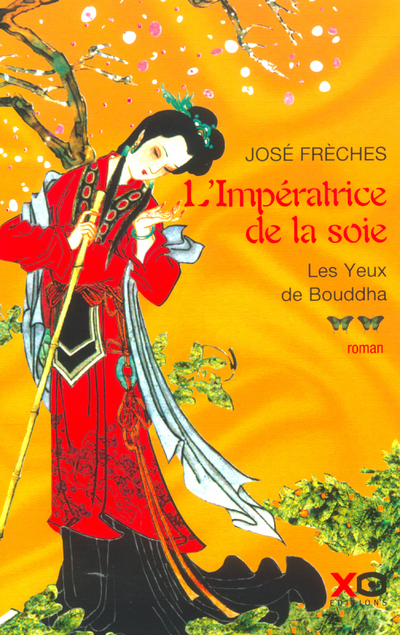 IMPERATRICE DE LA SOIE T2 LES YEUX DE BOUDDHA