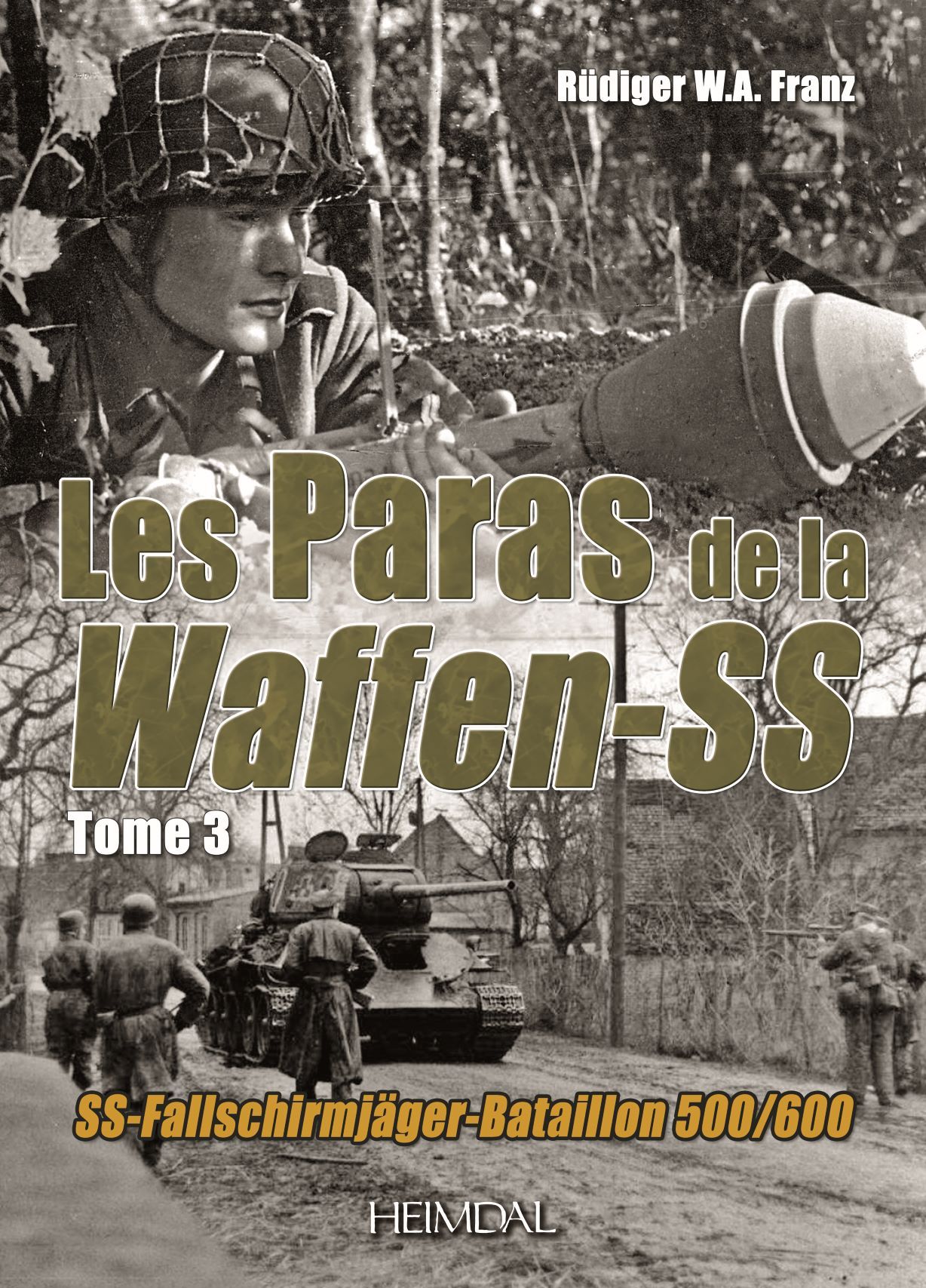 PARAS DE LA WAFFEN-SS_TOME 3_SS-FALLSCHIRMJAGER-BATAILLON 500/600