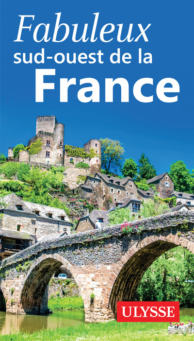 FABULEUX SUD - OUEST DE LA FRANCE