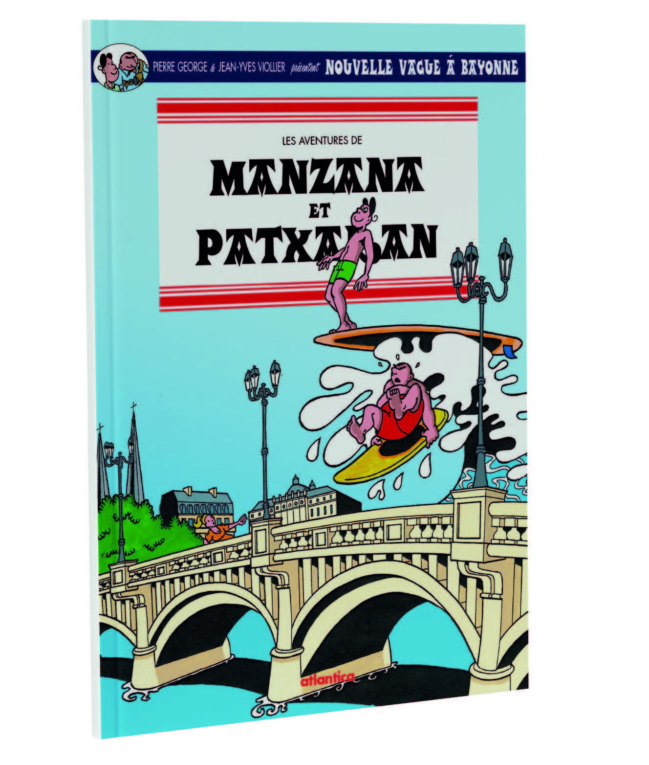 MANZANA ET PATXARAN - T04 - MANZANA ET PATXARAN - NOUVELLE VAGUE A BAYONNE