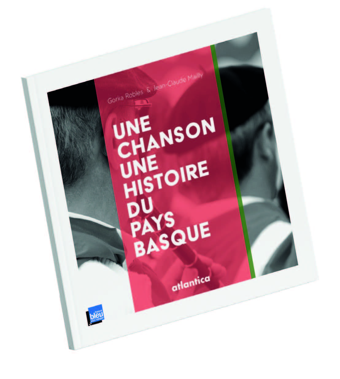 CHANSON, UNE HISTOIRE DU PAYS BASQUE