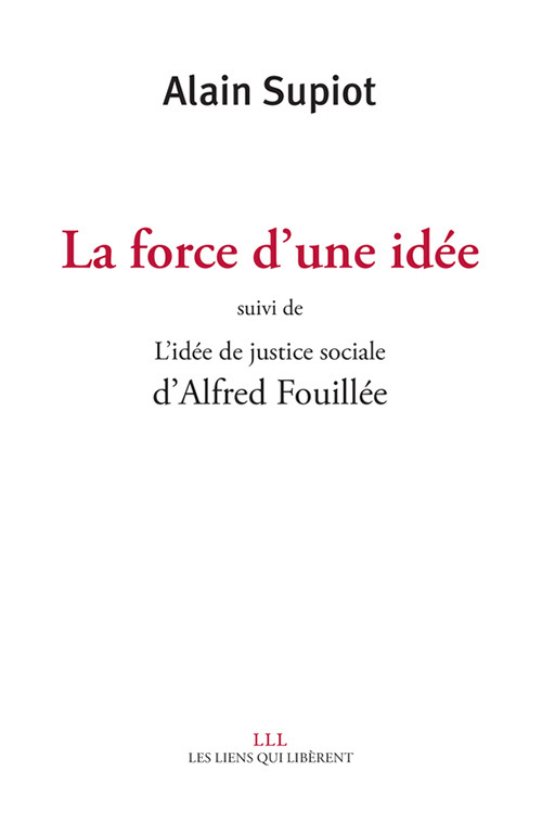 FORCE D´UNE IDEE SUIVI DE L´IDEE DE JUSTICE SOCIALE
