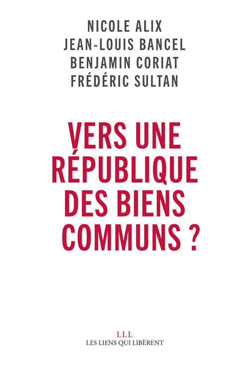 VERS UNE REPUBLIQUE DES BIENS COMMUNS