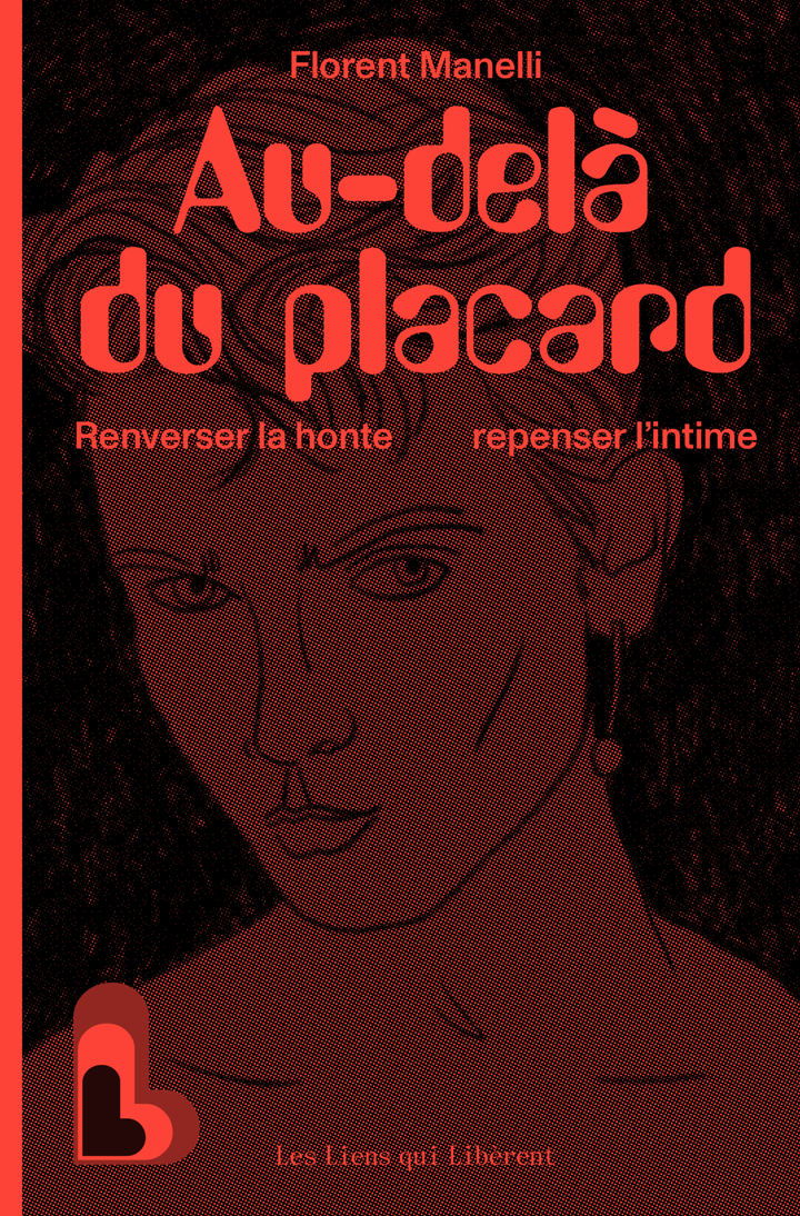 AU-DELA DU PLACARD - RENVERSER LA HONTE, REPENSER L´INTIME