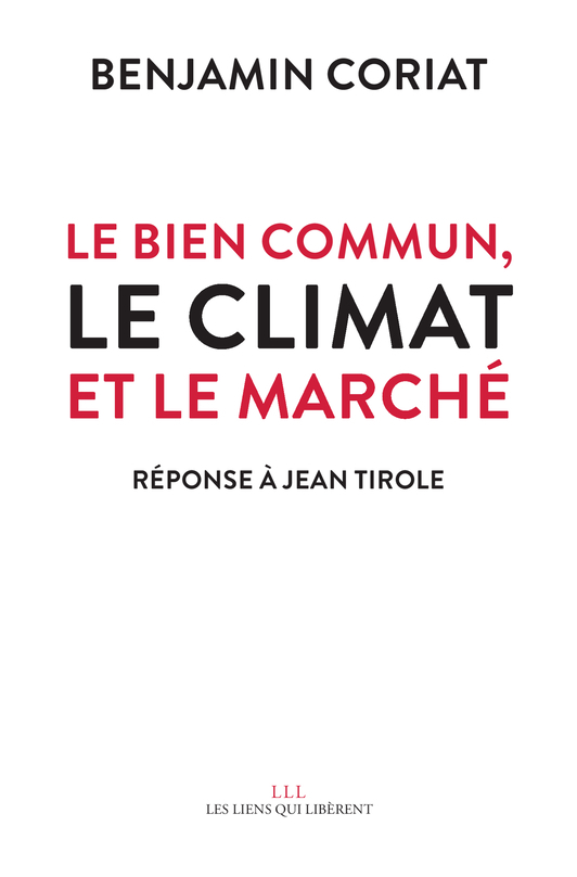 BIEN COMMUN, LE CLIMAT ET LE MARCHE - REPONSE A JEAN TIROLE