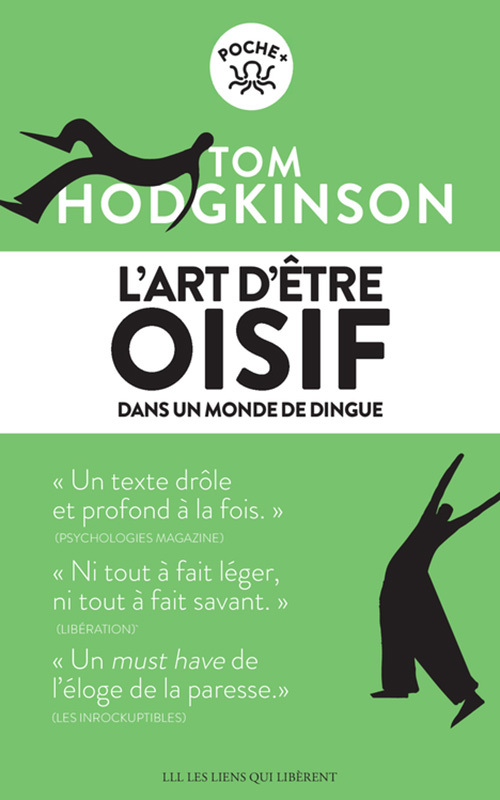 L´ART D´ETRE OISIF - ...DANS UN MONDE DE DINGUE - POCHE
