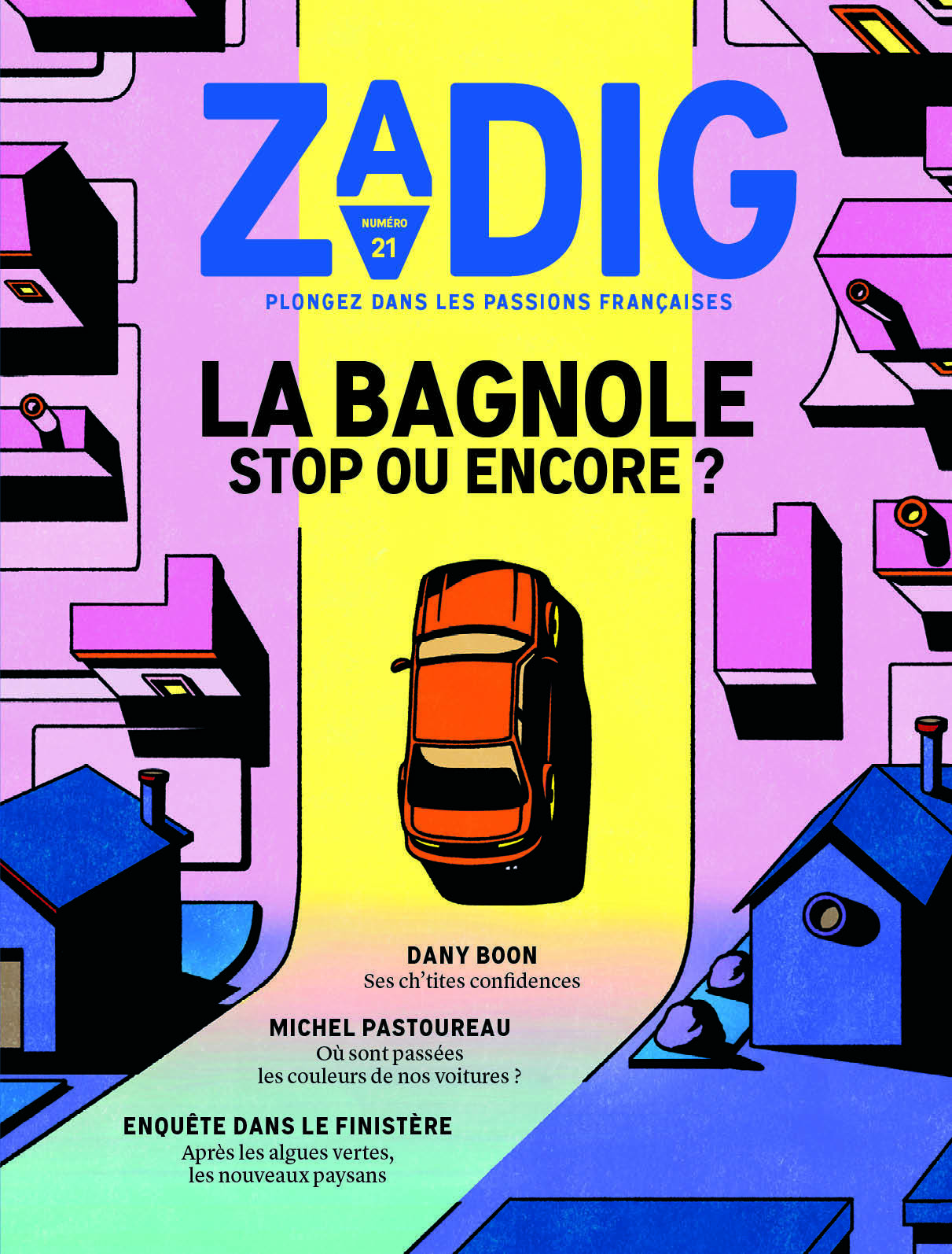 BAGNOLE, STOP OU ENCORE ? ZADIG N21