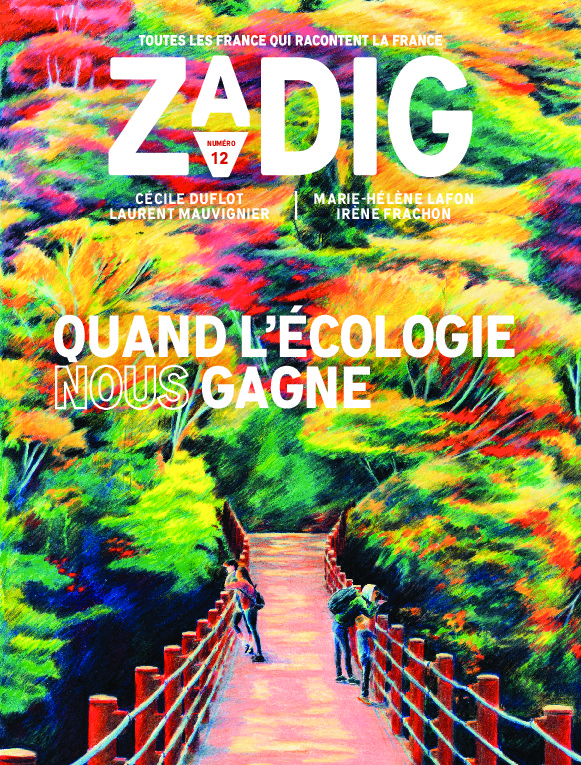ZADIG N 12 - QUAND L´ ECOLOGIE NOUS GAGNE