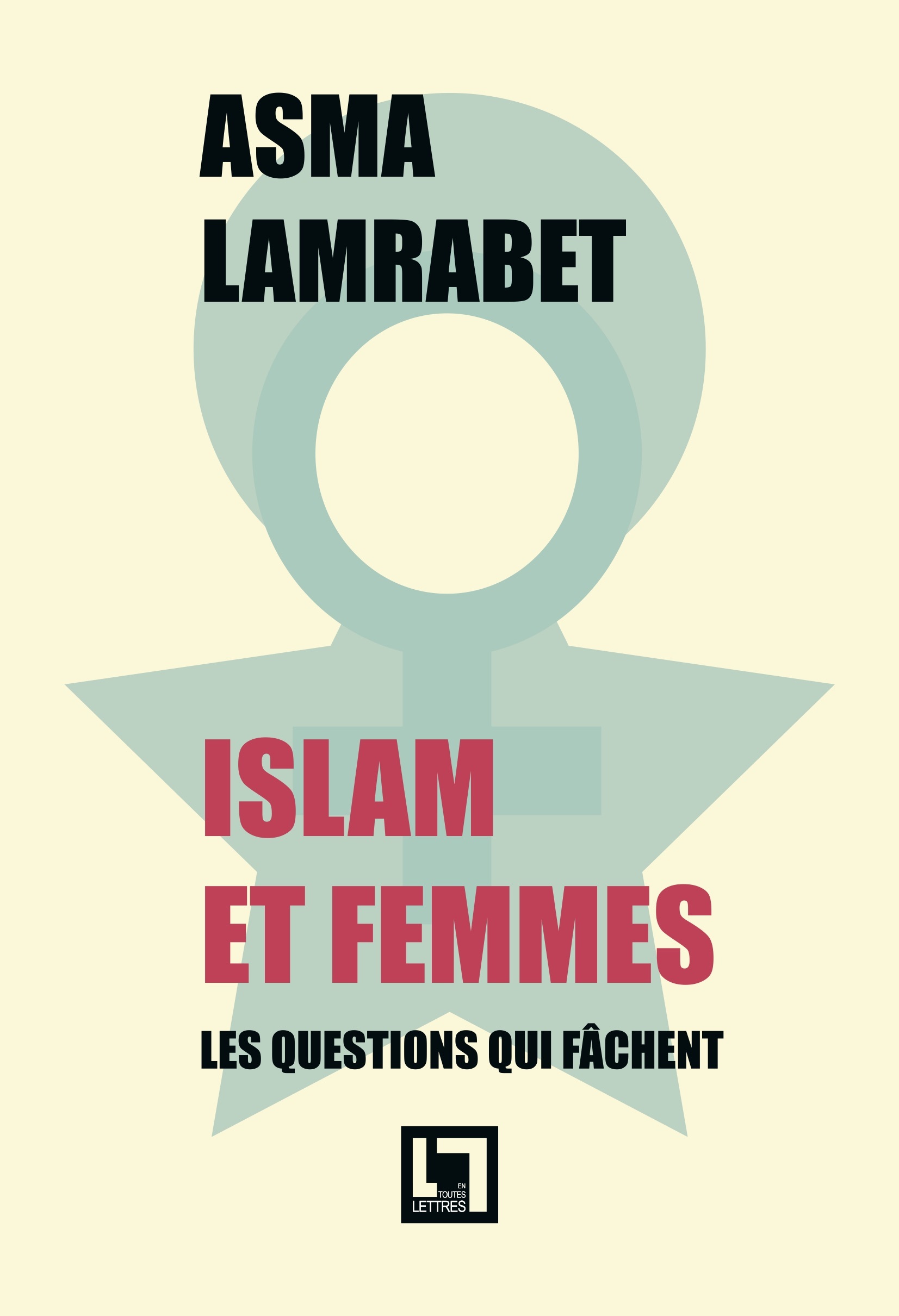 ISLAM ET FEMMES, LES QUESTIONS QUI FACHENT