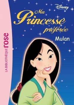 MA PRINCESSE PREFEREE 07 - MULAN