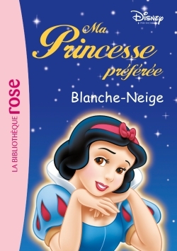 MA PRINCESSE PREFEREE 02 - BLANCHE-NEIGE