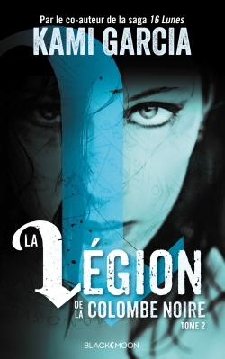 LEGION DE LA COLOMBE NOIRE - TOME 2