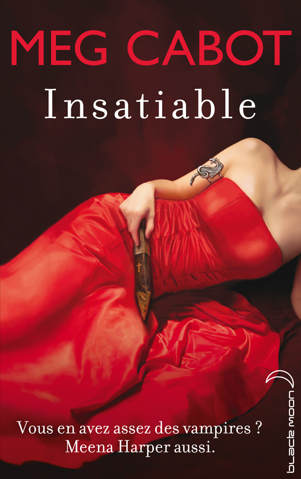 INSATIABLE