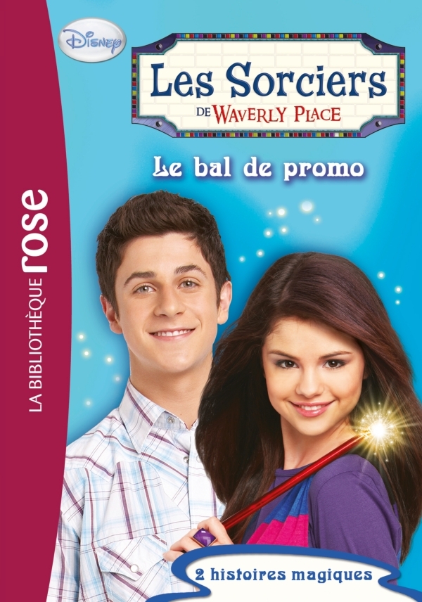 SORCIERS DE WAVERLY PLACE 03 - LE BAL DE PROMO