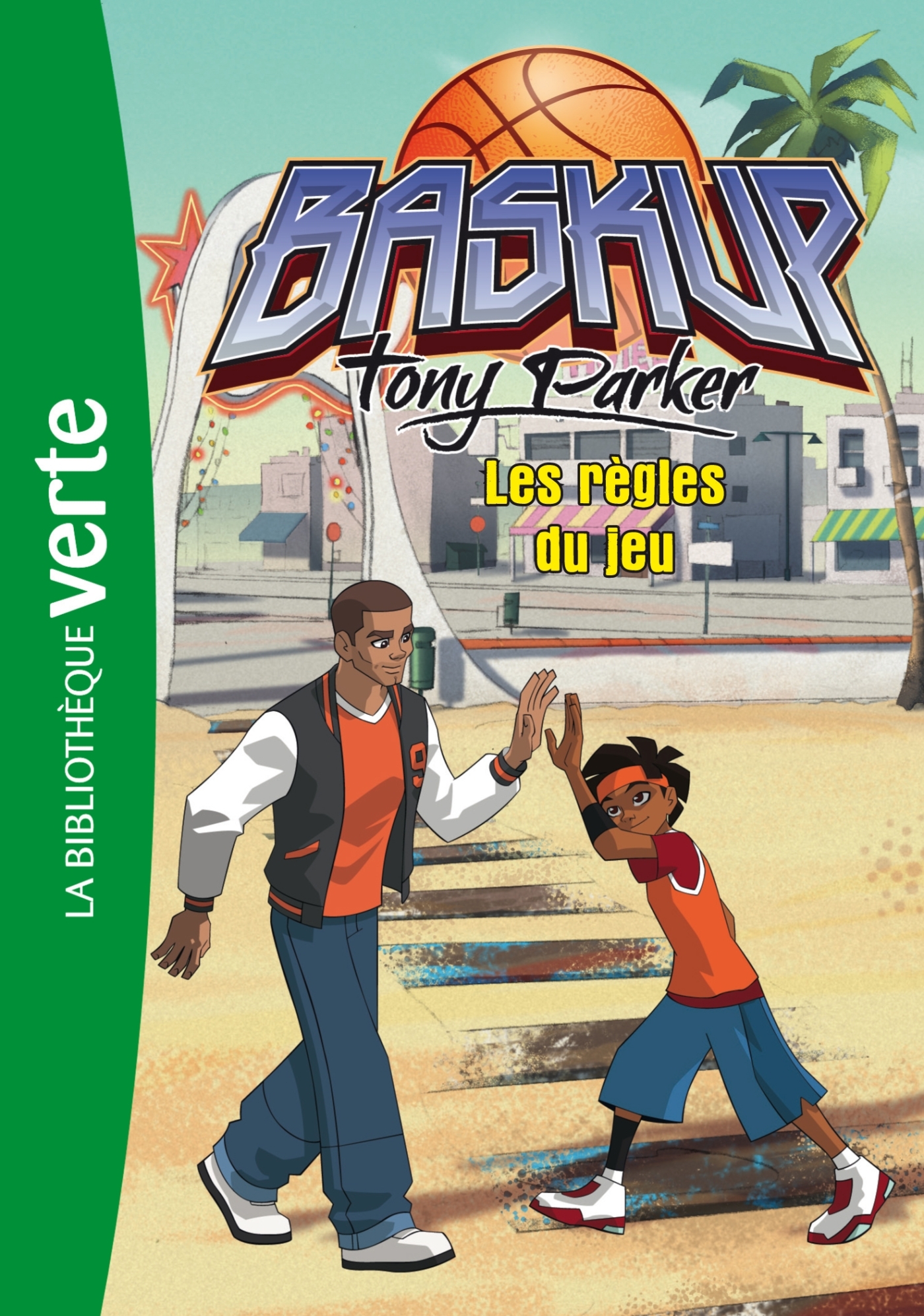 BASKUP TONY PARKER 2 - LES REGLES DU JEU