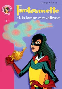 FANTOMETTE ET LA LAMPE MERVEILLEUSE