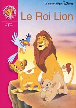 BIBLIOTHEQUE DISNEY 4 - LE ROI LION