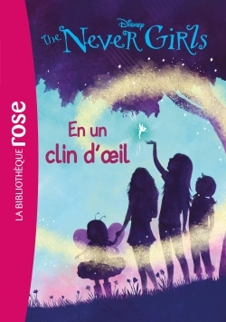 THE NEVER GIRLS 01 - EN UN CLIN D´OEIL