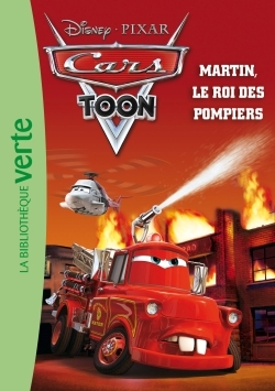 CARS 01 - MARTIN, LE ROI DES POMPIERS