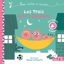 MES CONTES A ECOUTER - LES TROIS PETITS COCHONS