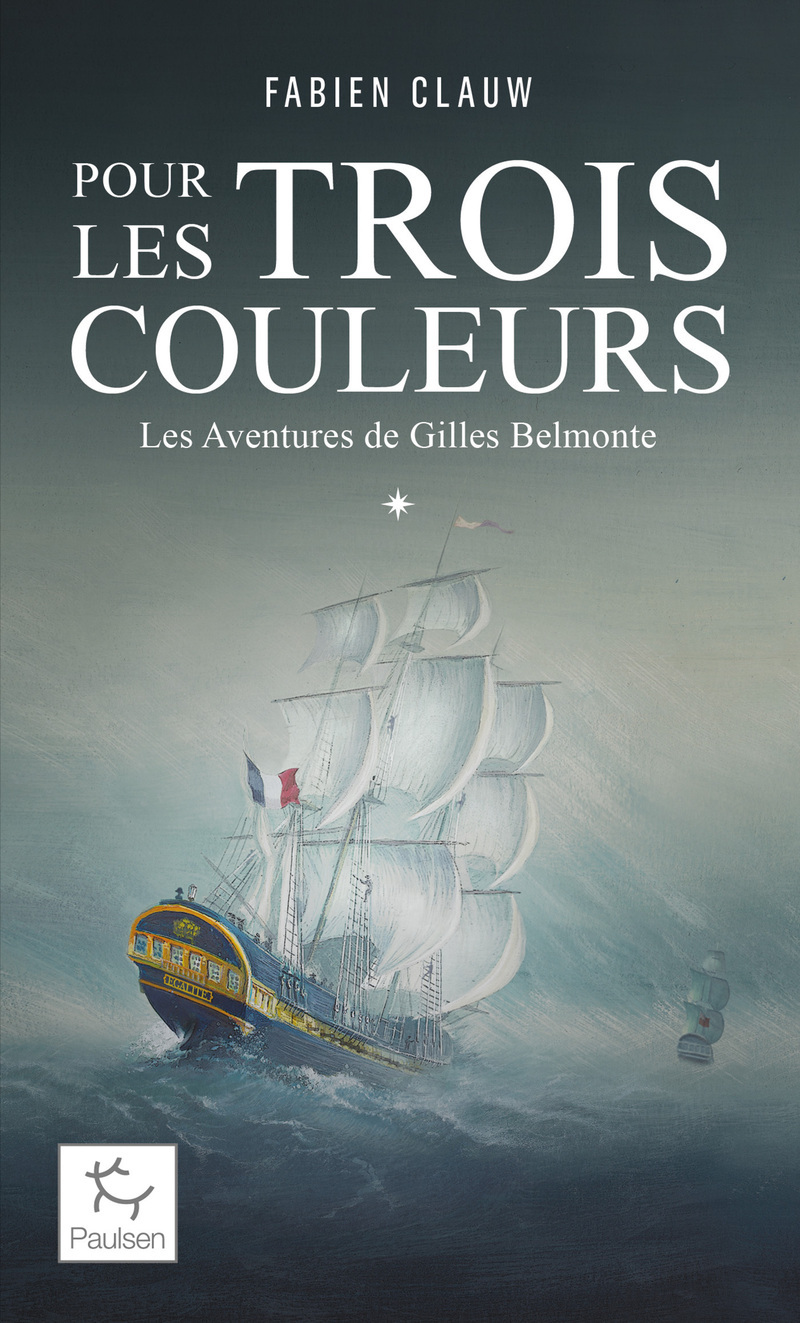 Les Aventures de Gilles Belmonte - Tome 1 Pour les trois couleurs