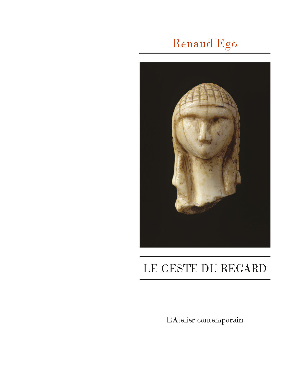 GESTE DU REGARD (LE) - NLLE EDITION
