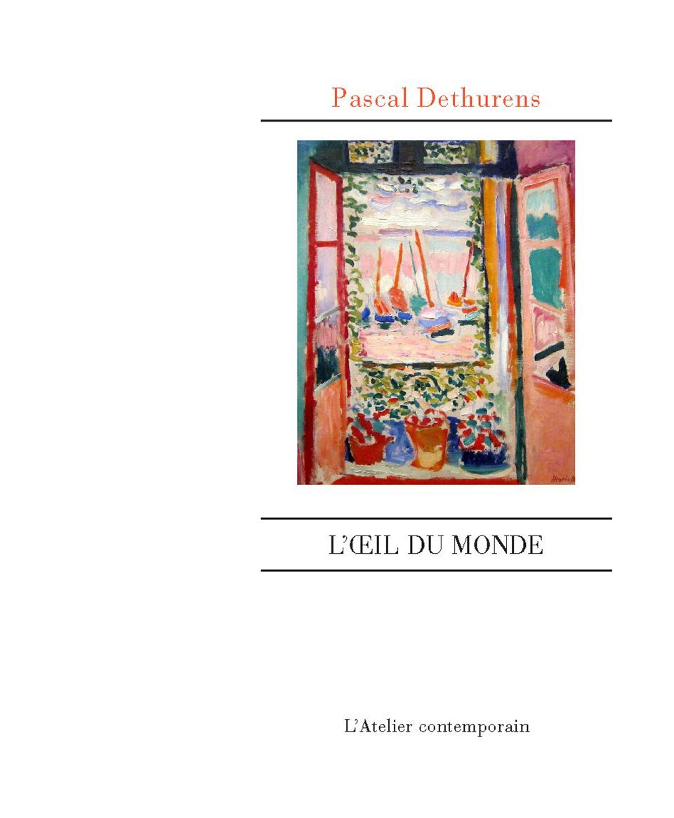L´ OEIL DU MONDE - IMAGES DE LA FENETRE DANS LA PEINTURE ET LA LITTERATURE OCCIDENTALES