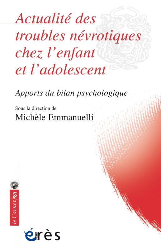 ACTUALITE DES TROUBLES NEVROTIQUES CHEZ L´ENFANT