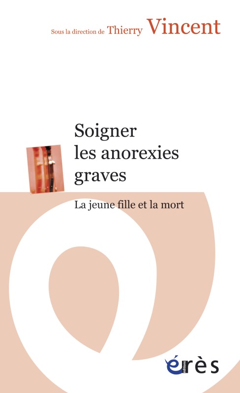 SOIGNER LES ANOREXIES GRAVES