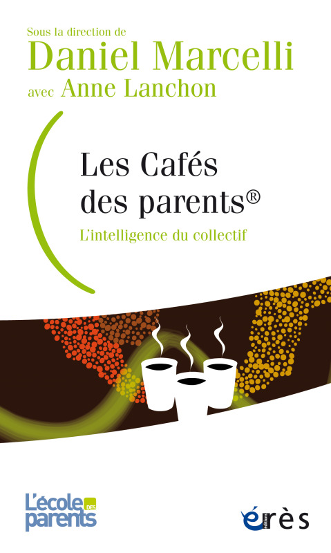 CAFES DES PARENTS - L´INTELLIGENCE DU COLLECTIF