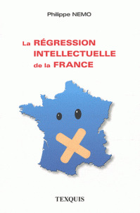 REGRESSION INTELLECTUELLE DE LA FRANCE (LA)