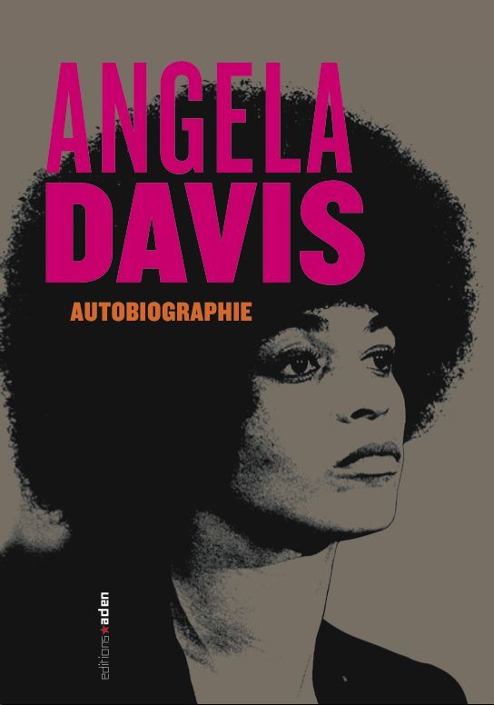 AUTOBIOGRAPHIE - ANGELA DAVIS