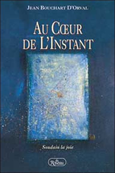 AU COEUR DE L'INSTANT