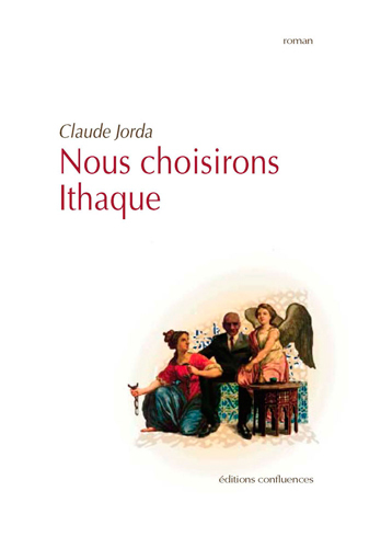 NOUS CHOISIRONS ITHAQUE