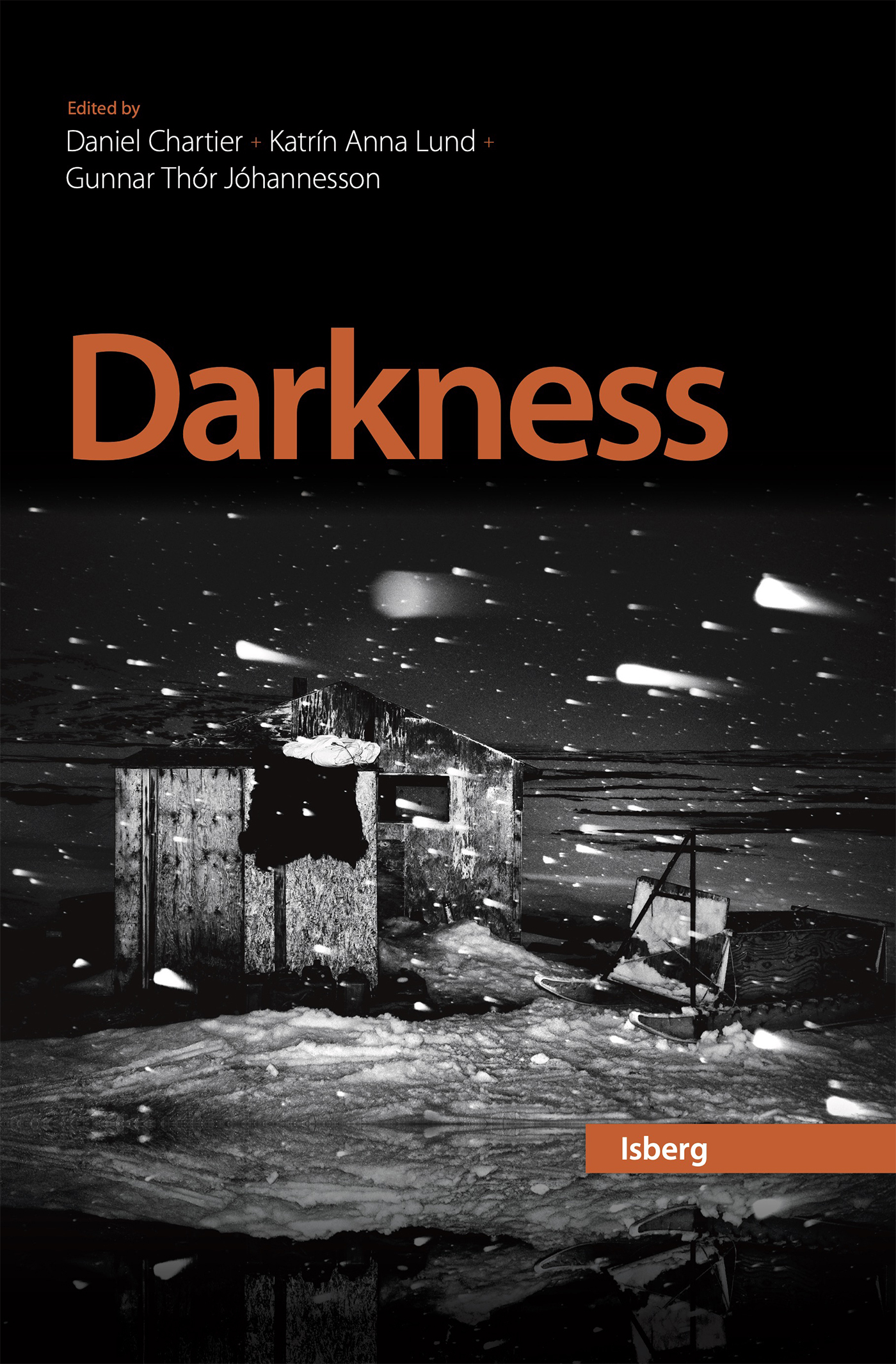 DARKNESS - THE DYNAMICS OF DARKNESS IN THE NORTH