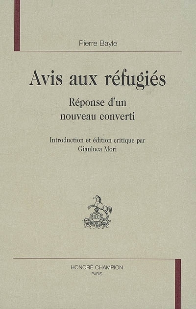 AVIS AUX REFUGIES. REPONSE D´UN NOUVEAU CONVERTI. EDITION CRITIQUE PAR G. MORI